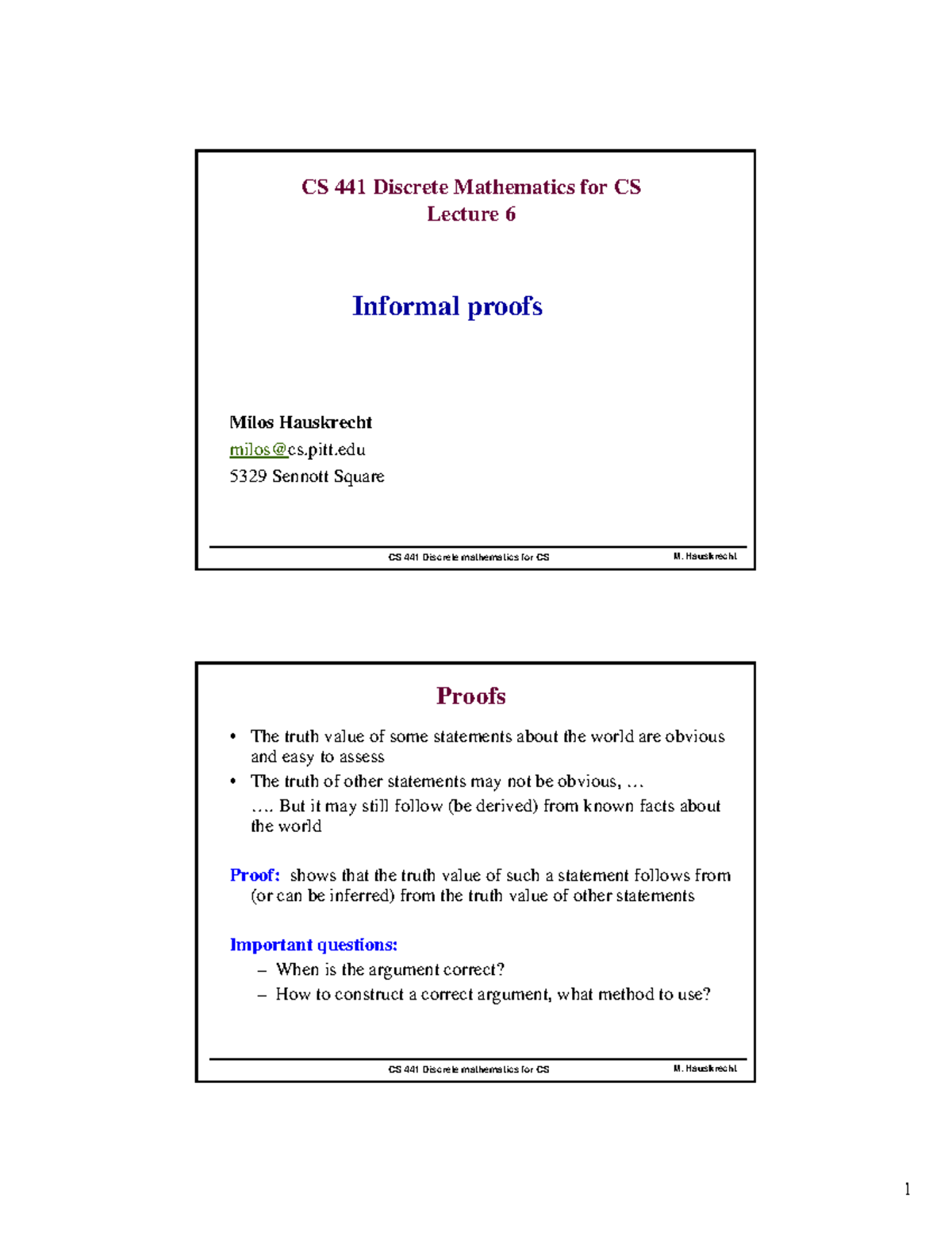 CS 441 Lecture 6: Informal and Formal Proofs in Discrete Mathematics ...