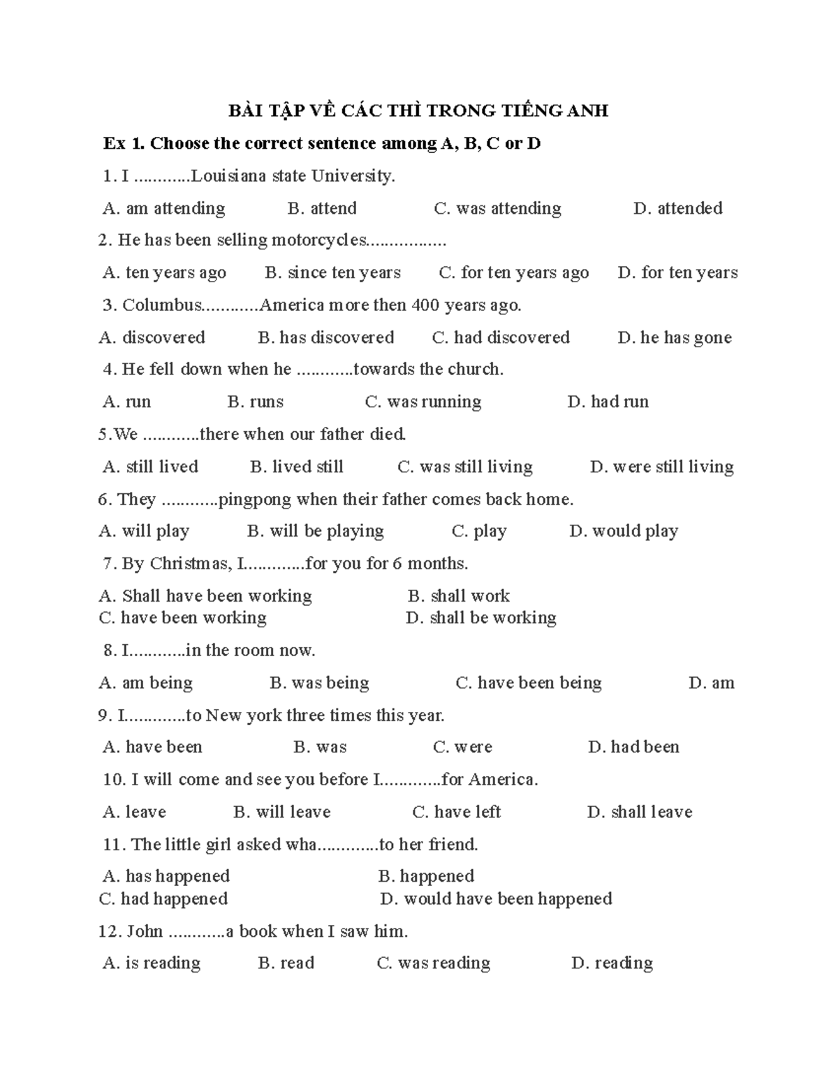 Tense exercises - .... - BÀI TẬP VỀ CÁC THÌ TRONG TIẾNG ANH Ex 1 ...