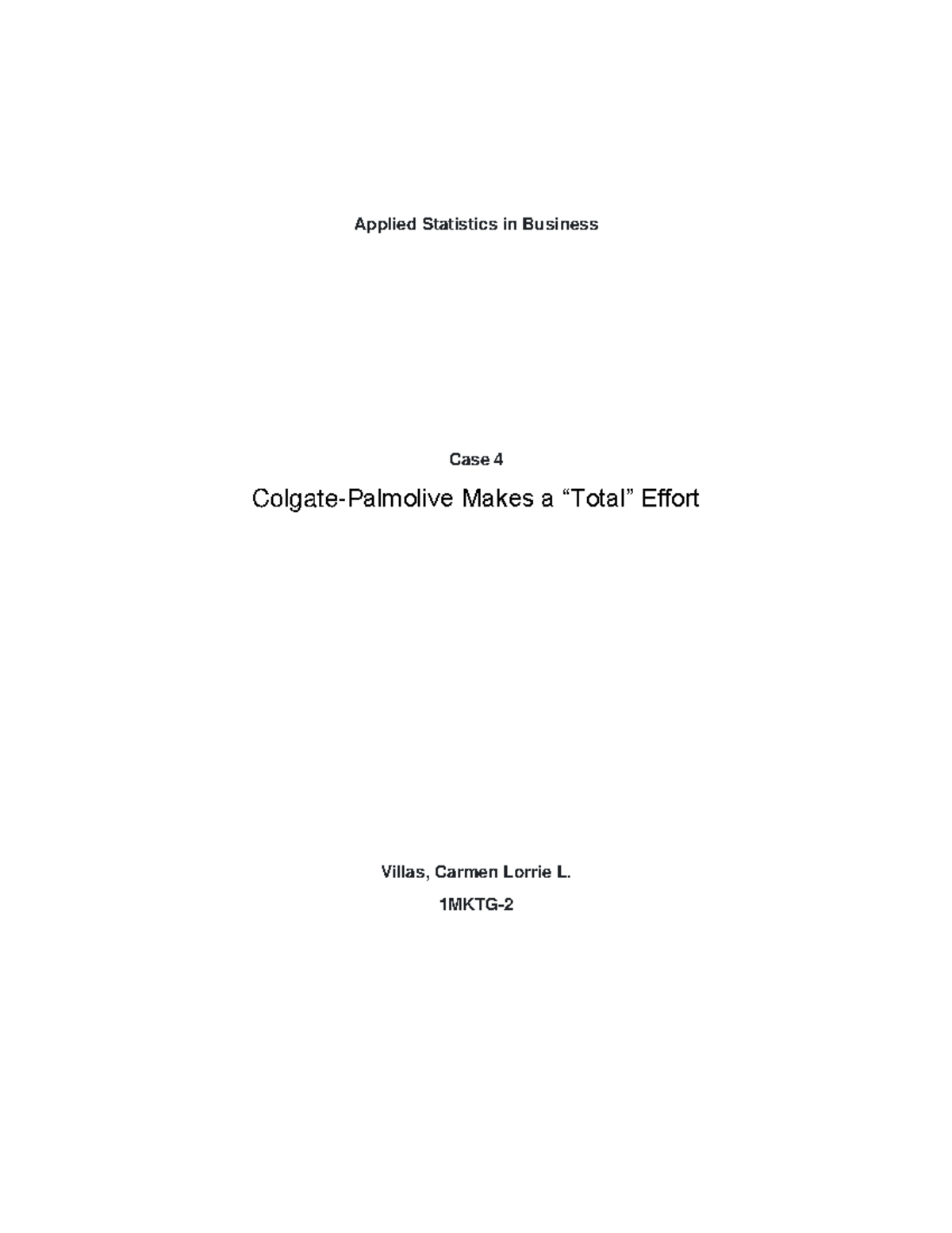 1MKTG-2 Module 4 Colgate- Palmolive Villas - Applied Statistics in ...