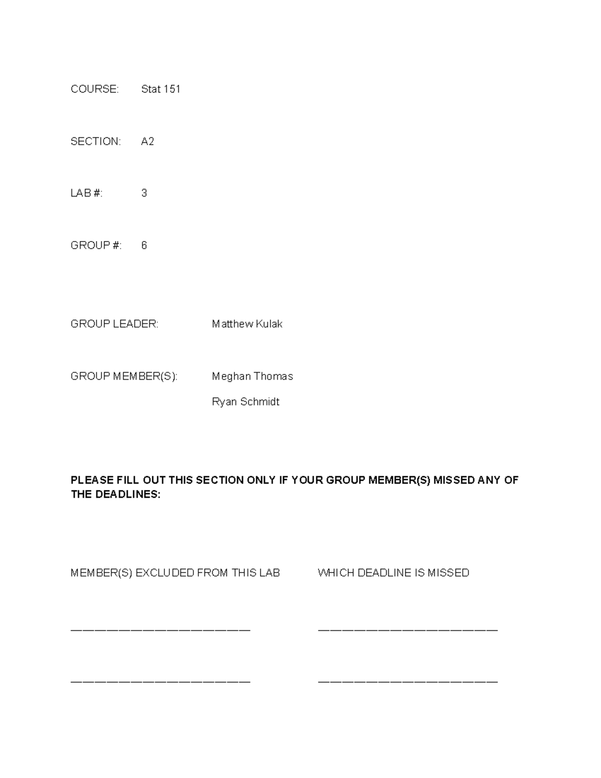 Stat 151 Lab 3 - COURSE: Stat 151 SECTION: A LAB #: 3 GROUP #: 6 GROUP ...