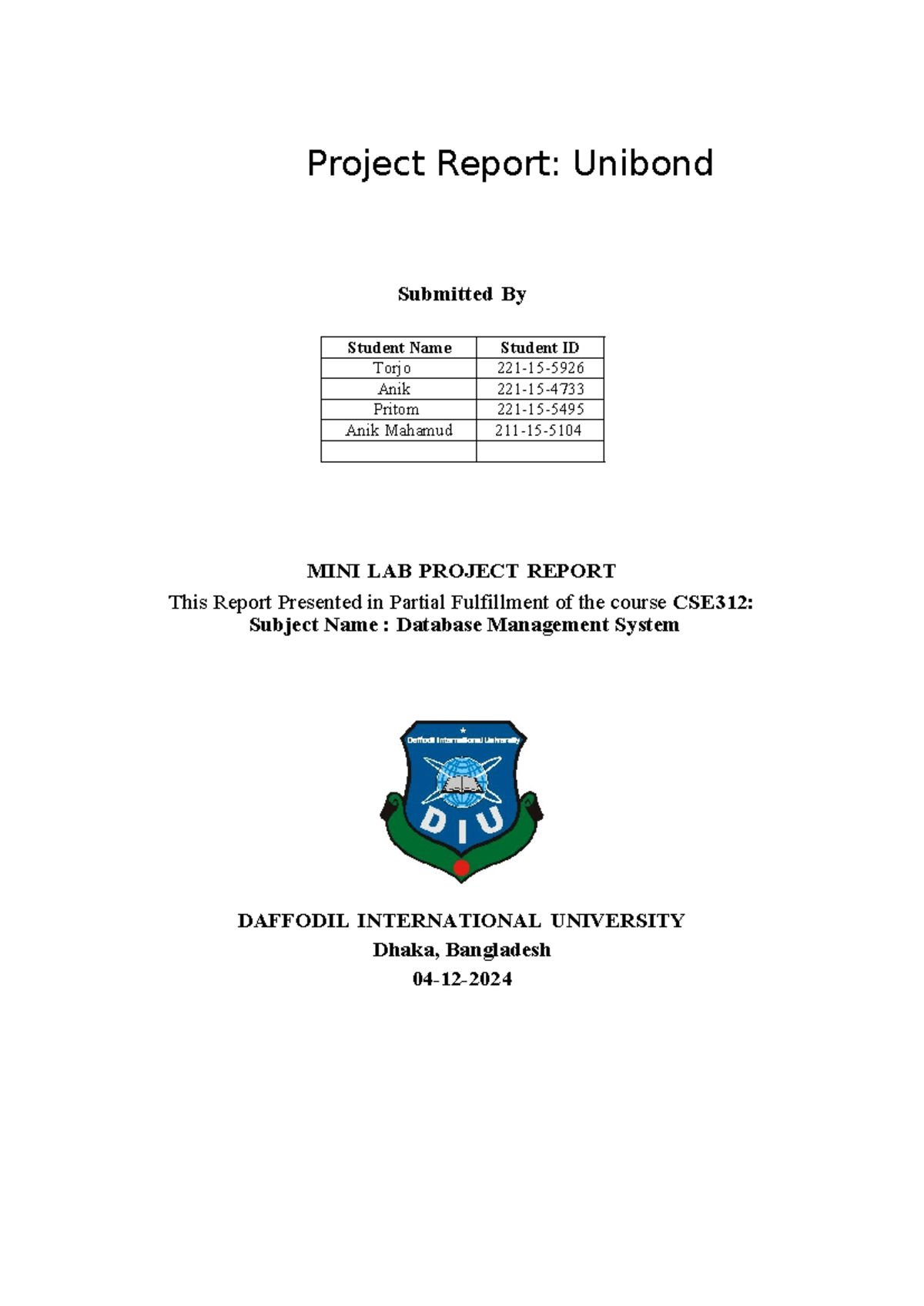 Report - fdasd - Project Report: Unibond Submitted By Student Name ...