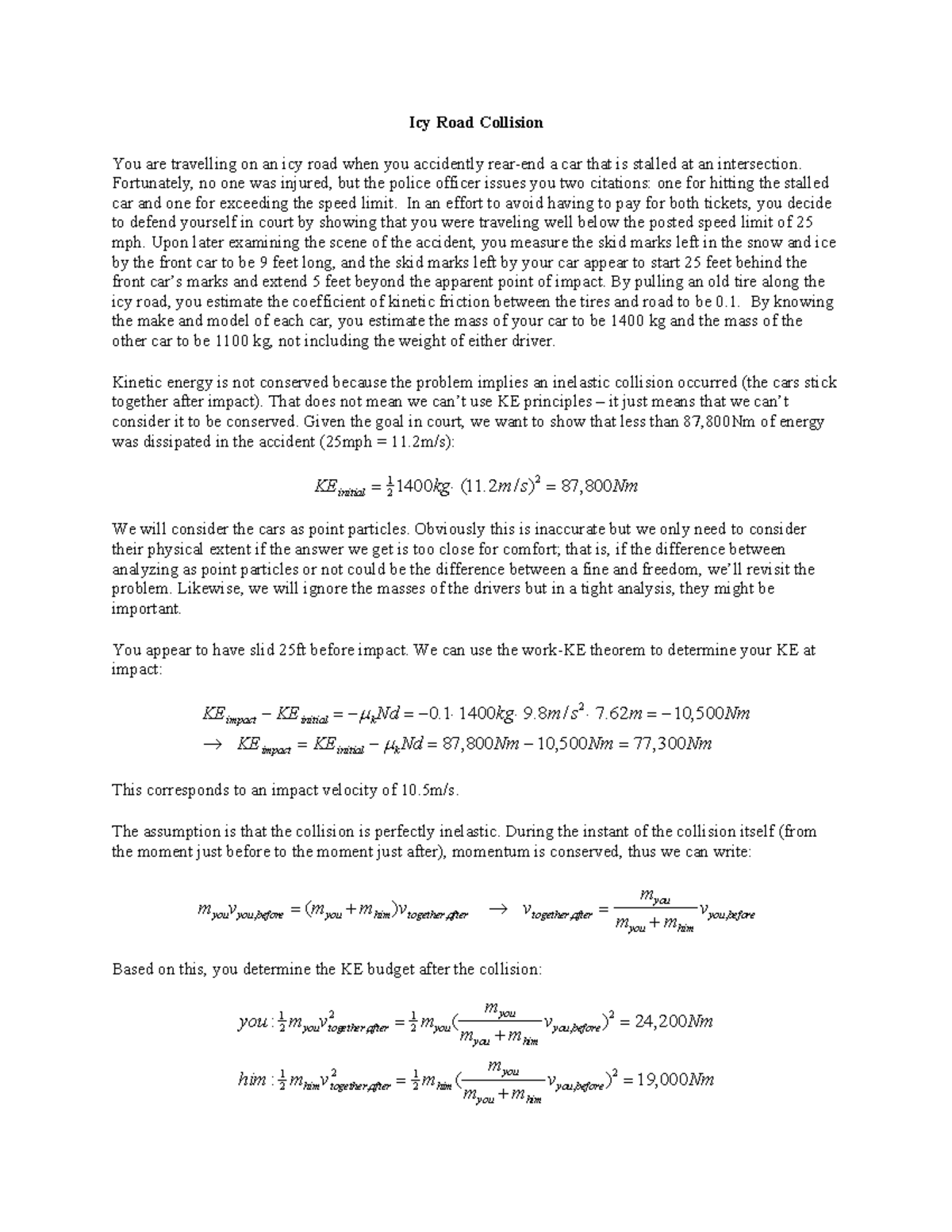 Physics collision problem - Icy Road Collision You are travelling on an ...