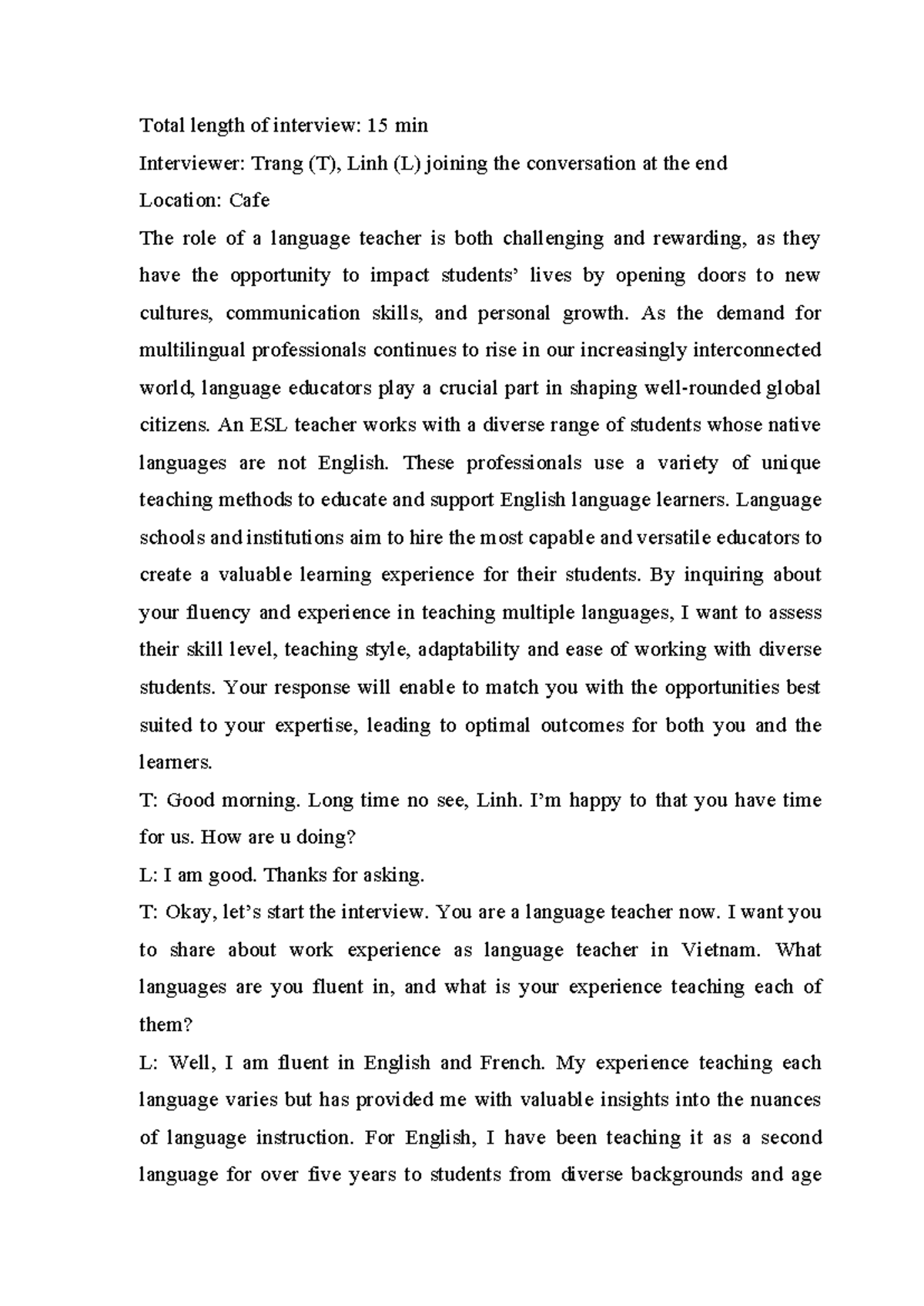 Transcript - assignment - Total length of interview: 15 min Interviewer ...