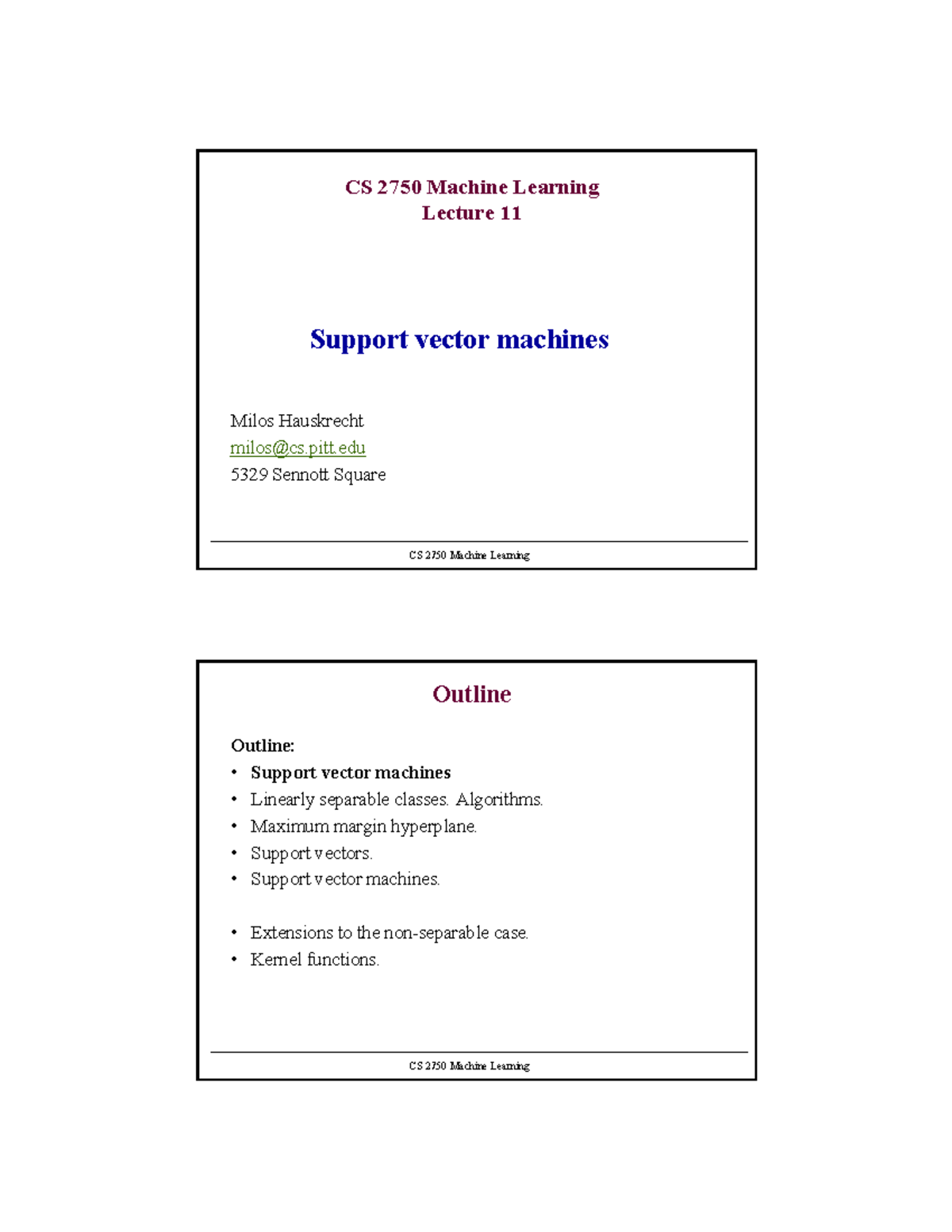 CS 2750 Machine Learning Lecture Notes: Support Vector Machines ...