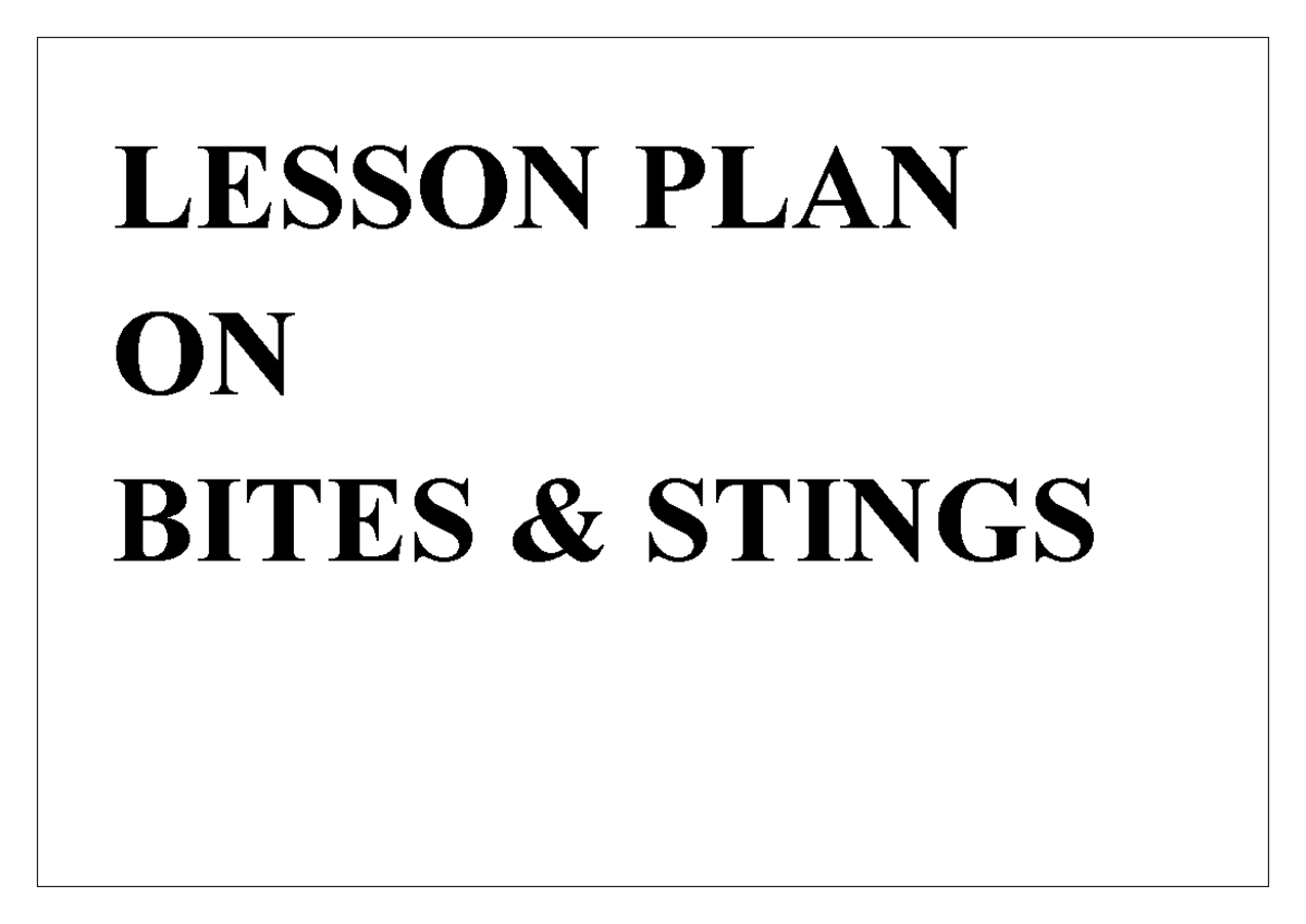 LESSON PLAN ON BITES AND STINGS - B.Sc Nursing I Year - Document Preview