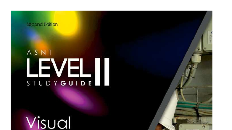 ASNT NDT Level II Study Guide: Visual Testing Method Overview - Studocu