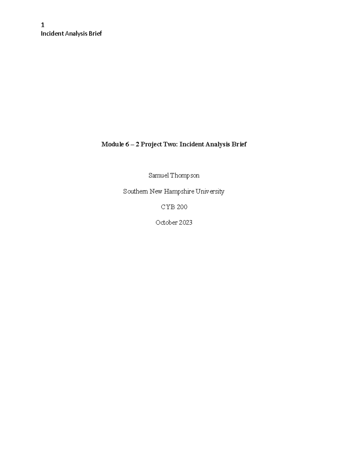 CYB 200 Module 6 Project Two: Incident Analysis Brief by S. Thompson ...