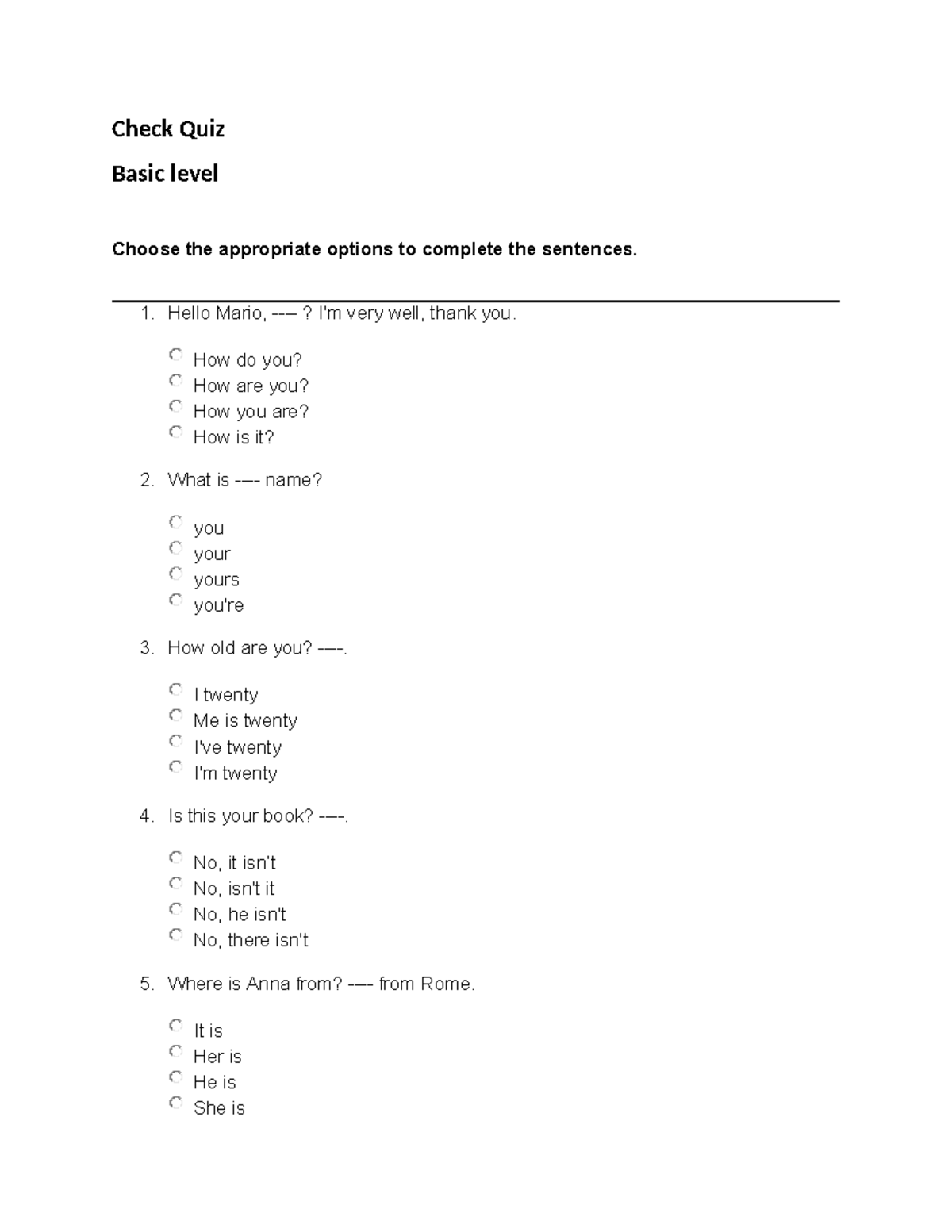 Check Quiz - Beginners quis - Check Quiz Basic level Choose the ...
