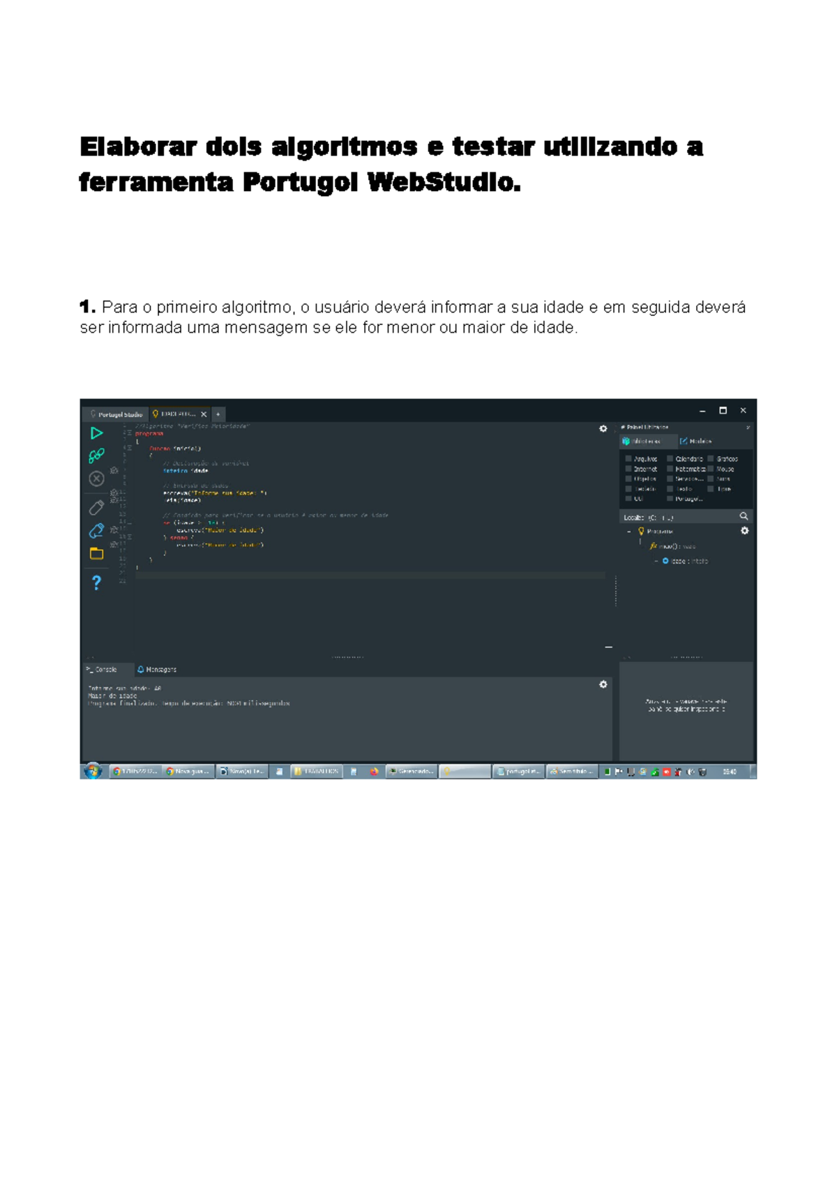 Portugol Atividade Algoritmos e Programação Estruturada - arquitetura e ...