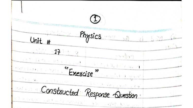 Physics 10 Unit 17 - Constructed Response Questions and Answers - Studocu
