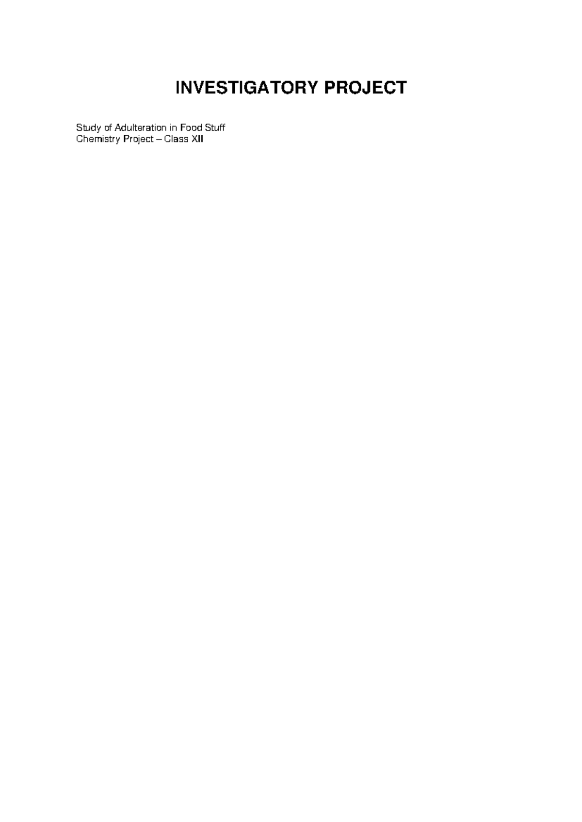 Investigatory Project on Food Adulteration - Class XII Chemistry - Studocu
