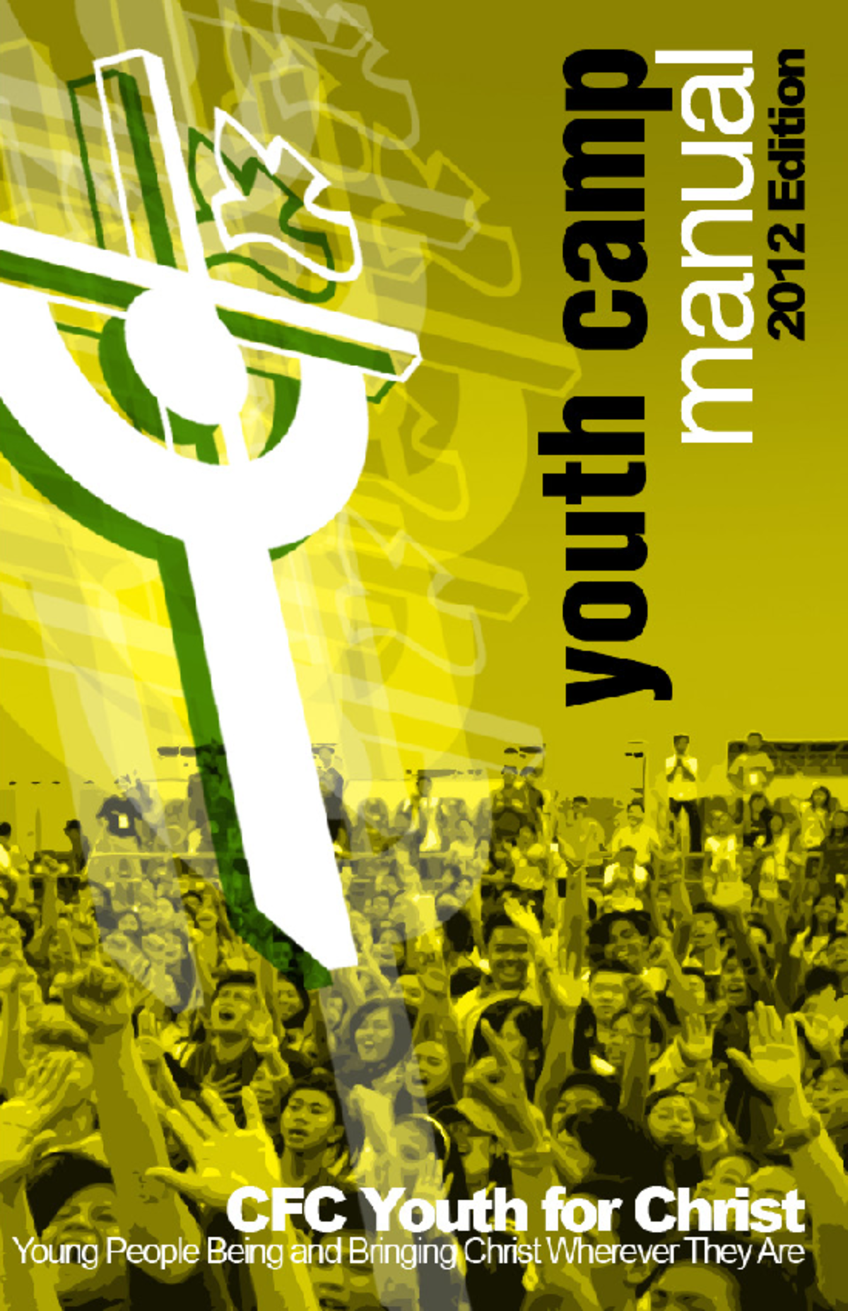 Youth Camp Manual: CFC Youth for Christ 2012 Edition Guide - Studocu