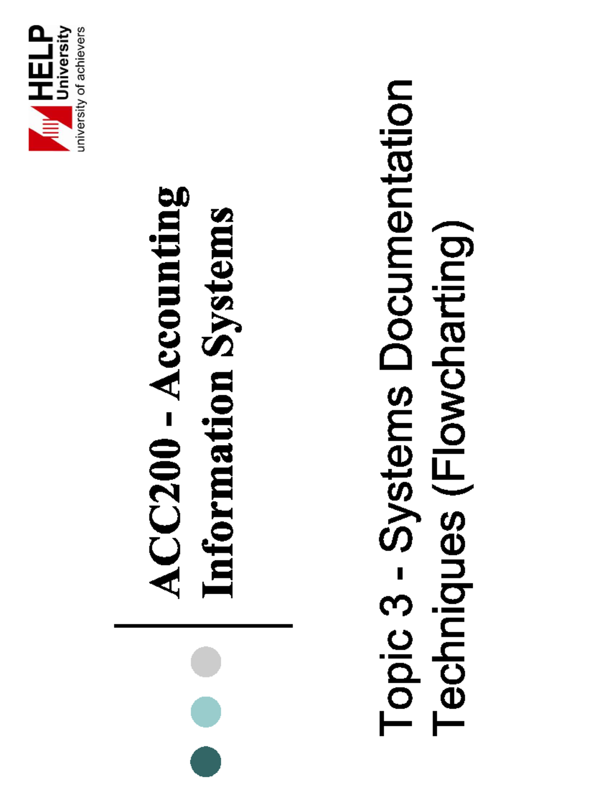 ACC200 Lecture Notes: Systems Documentation Techniques (Flowcharting ...