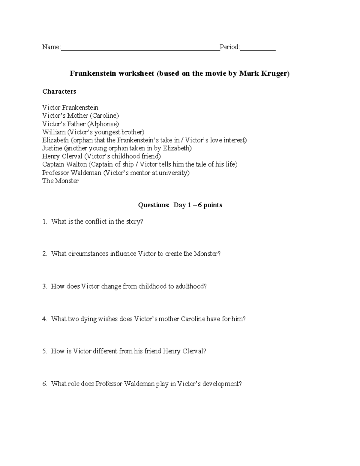Frankenstein Packet - I have assignment need hwlp - Name