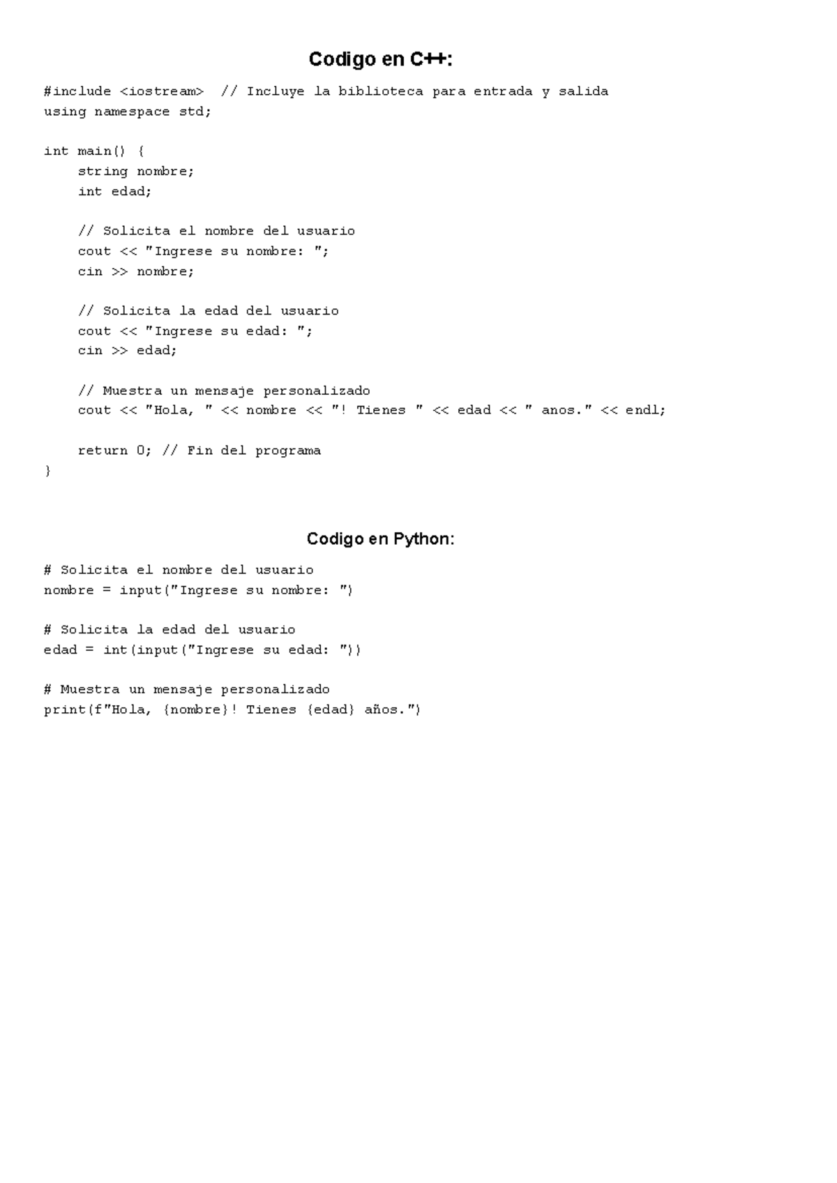 Ejemplos de c++ y python - Codigo en C++: #include // Incluye la ...