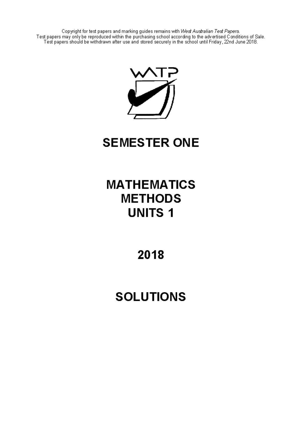 2018 methods unit 1 solutions - Copyright for test papers and marking ...