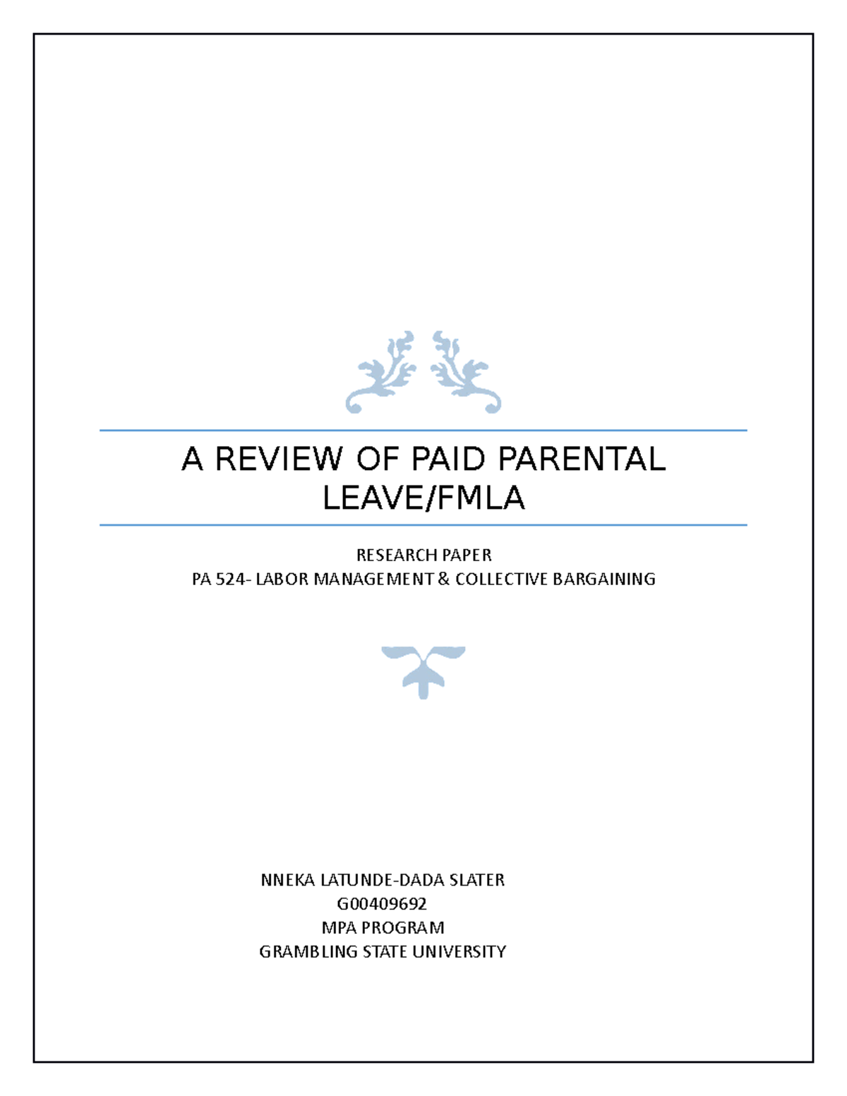 PA 524 - Research Paper on Paid Parental Leave and FMLA - Studocu