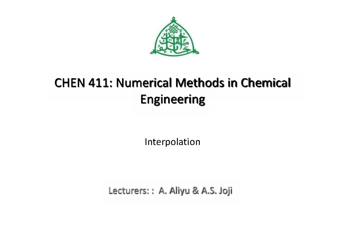 CHEN 411: Numerical Methods in Chemical Engineering - Interpolation ...