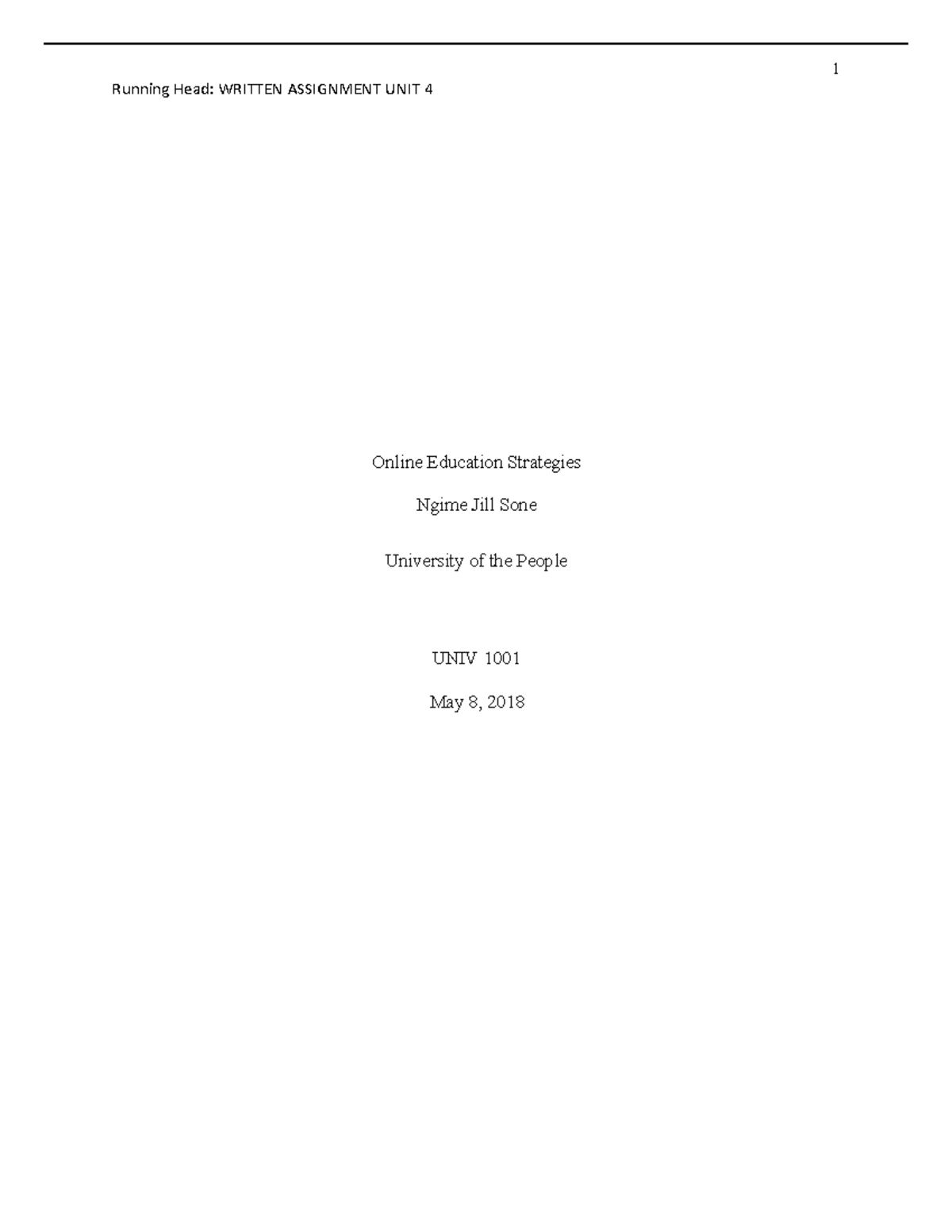UNIV 1001 UNIT 4 Written Assignment - 1 Running Head: WRITTEN ...