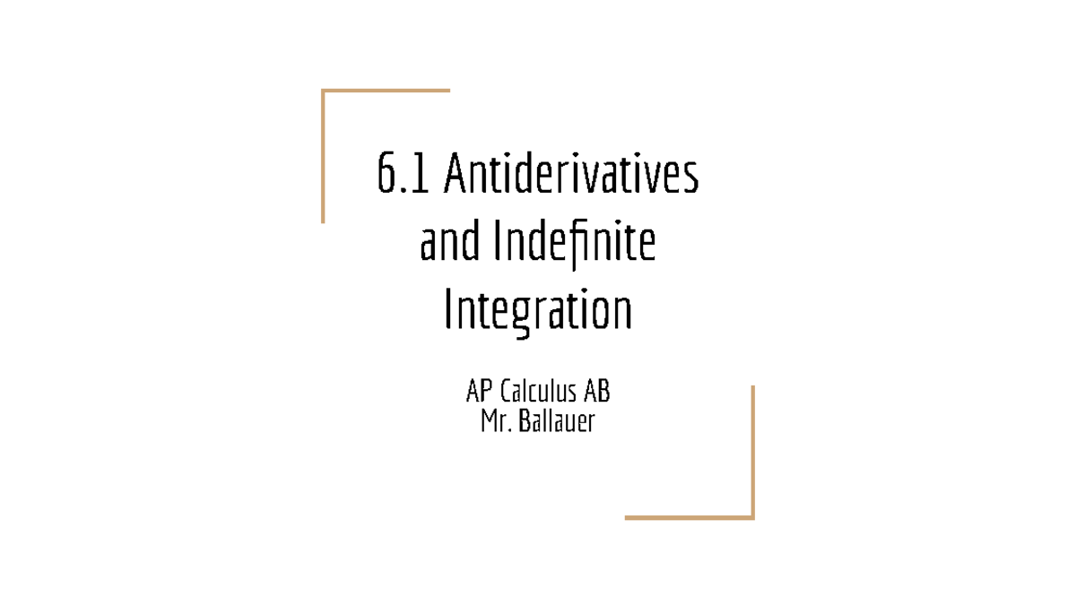 6.1 Antiderivatives & Indefinite Integration - AP Calculus AB Notes ...
