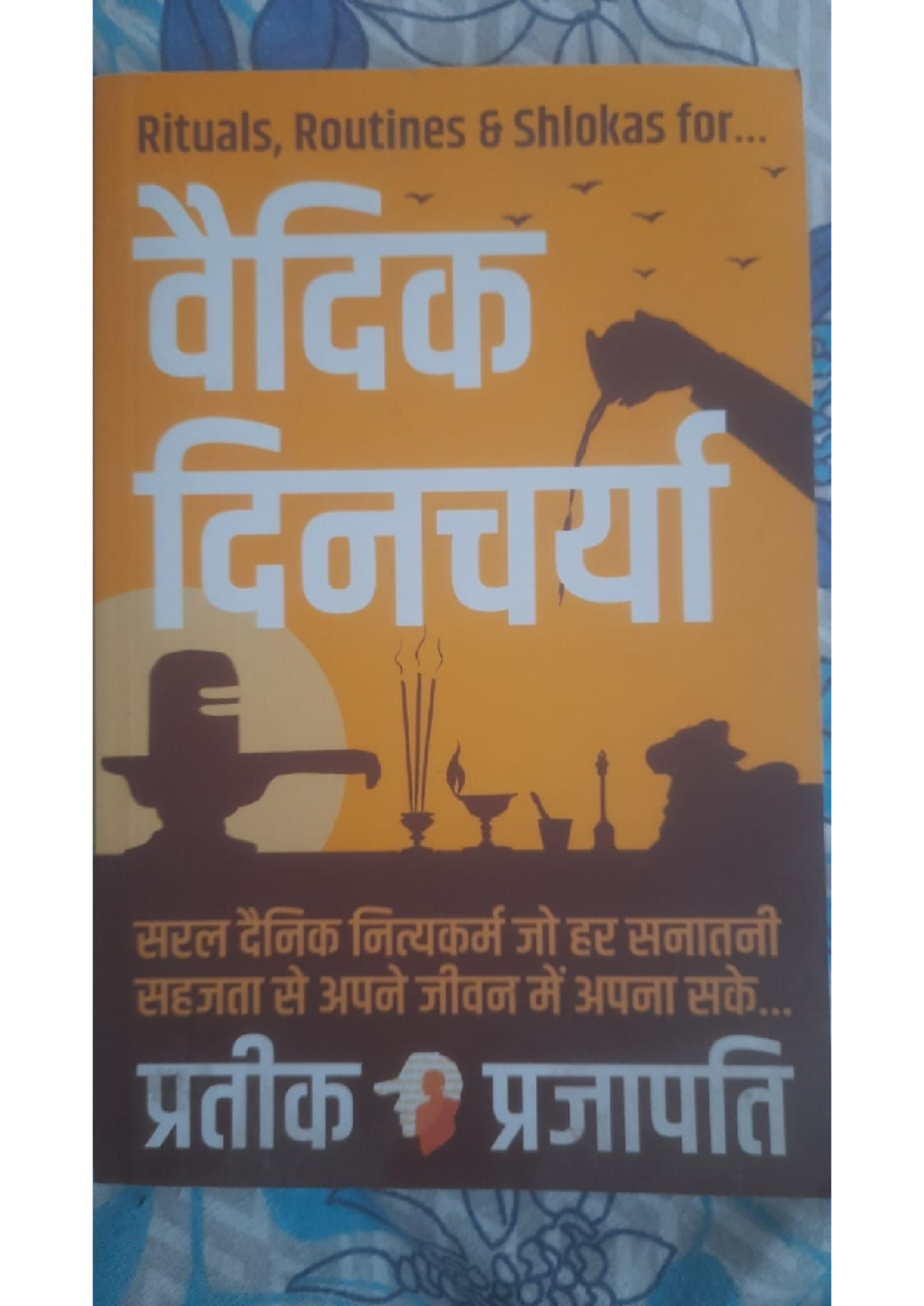 Vedic Dincharya: Rituals and Routines for Daily Life - Studocu