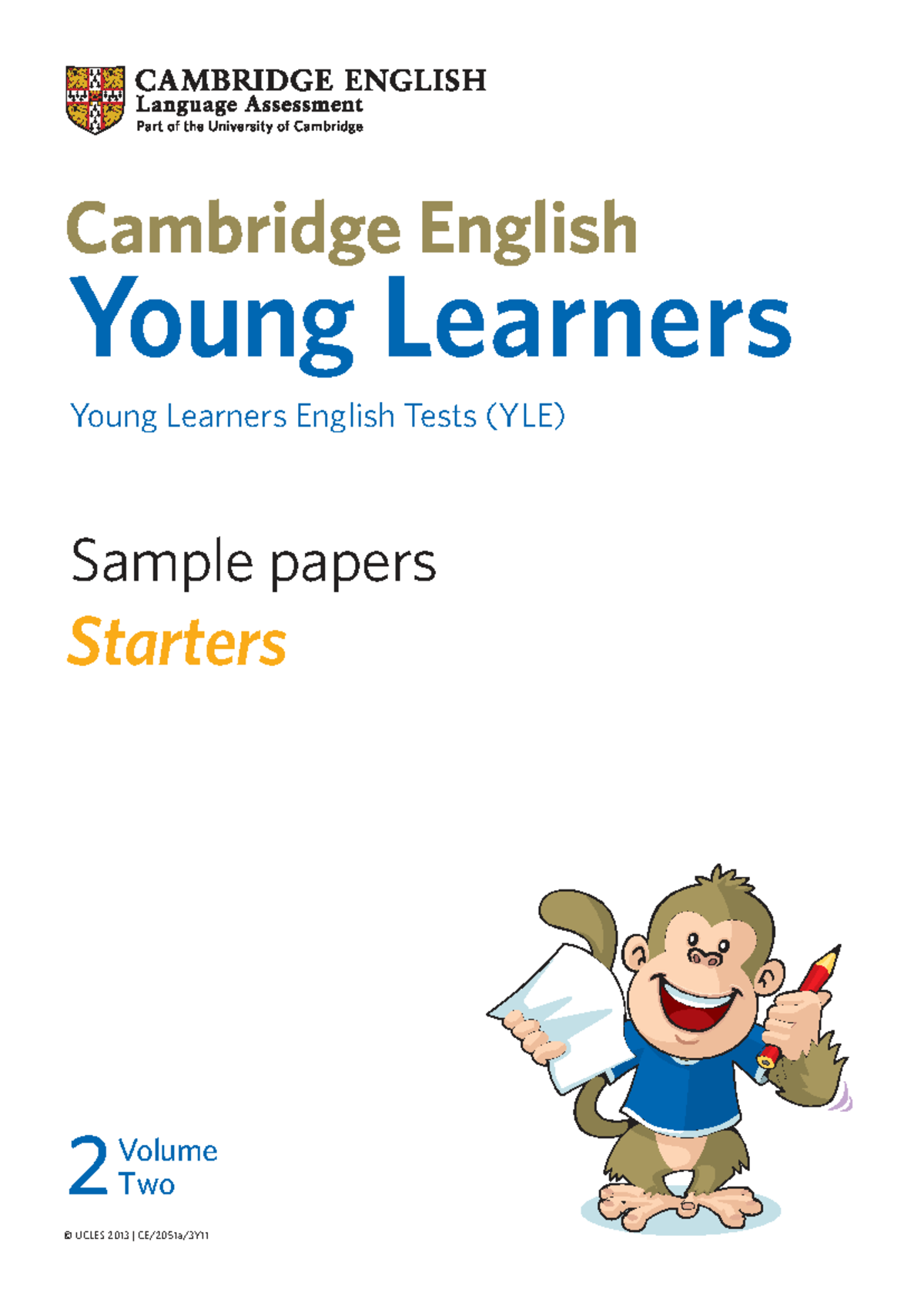 Cambridge English YLE Starters Sample Papers Volume 2 (2013) - Studocu