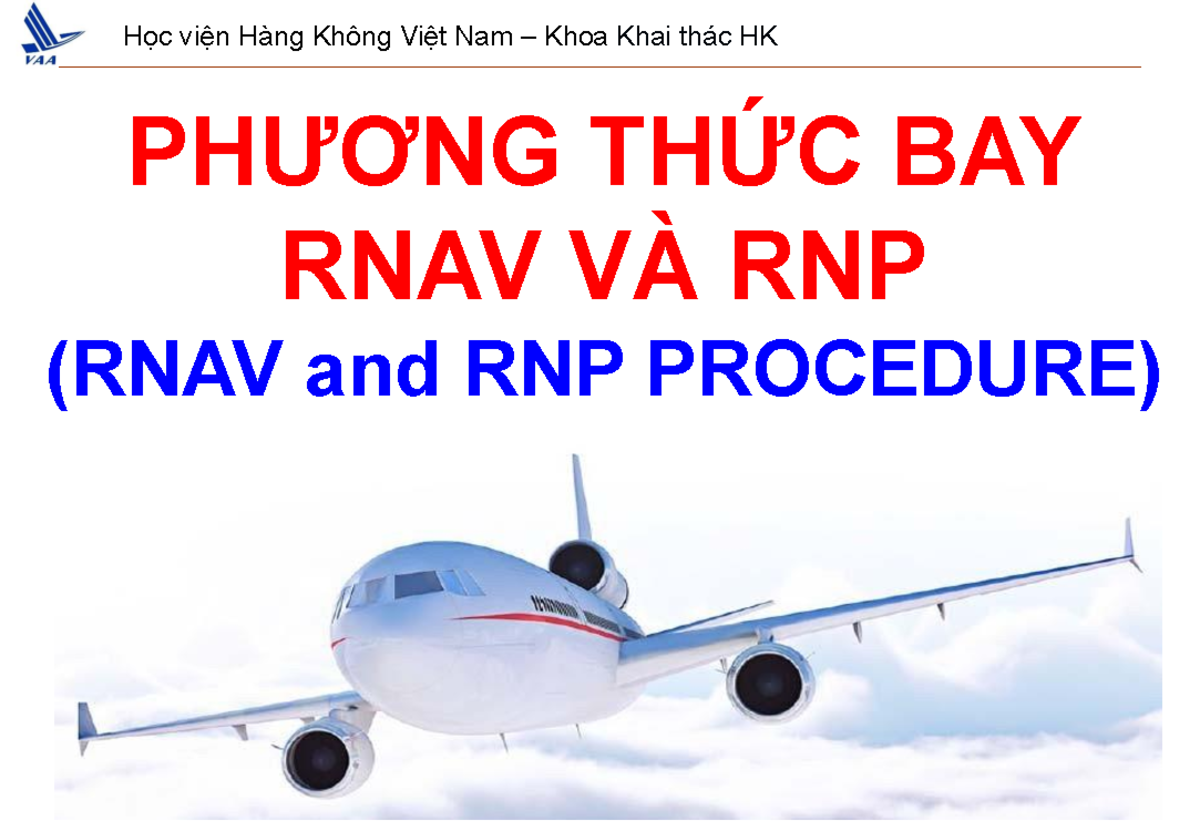[PBN] C2 - RNAV và RNP Procedure Học viện Hàng Không Việt Nam - Studocu