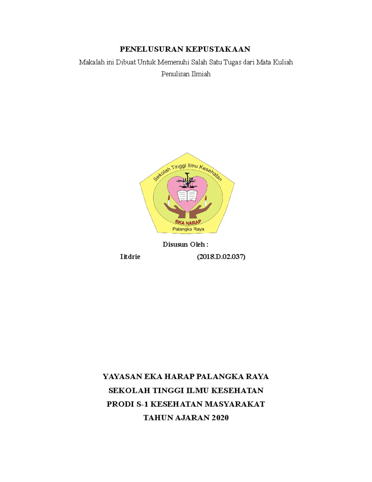 Penulisan Ilmiah: Penelusuran Kepustakaan - Tugas 2020 S1 Kesehatan ...