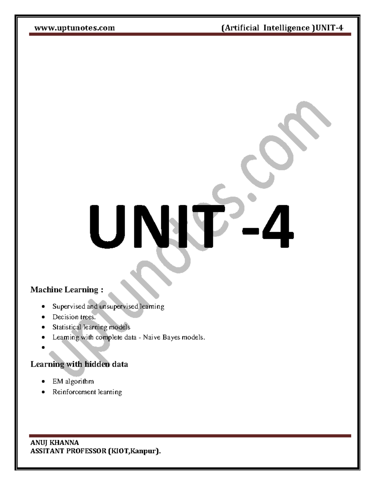 AI ques ans Unit 4 - Lecture notes 4 - ####### ANUJ KHANNA UNIT - Machine Learning : Supervised ...