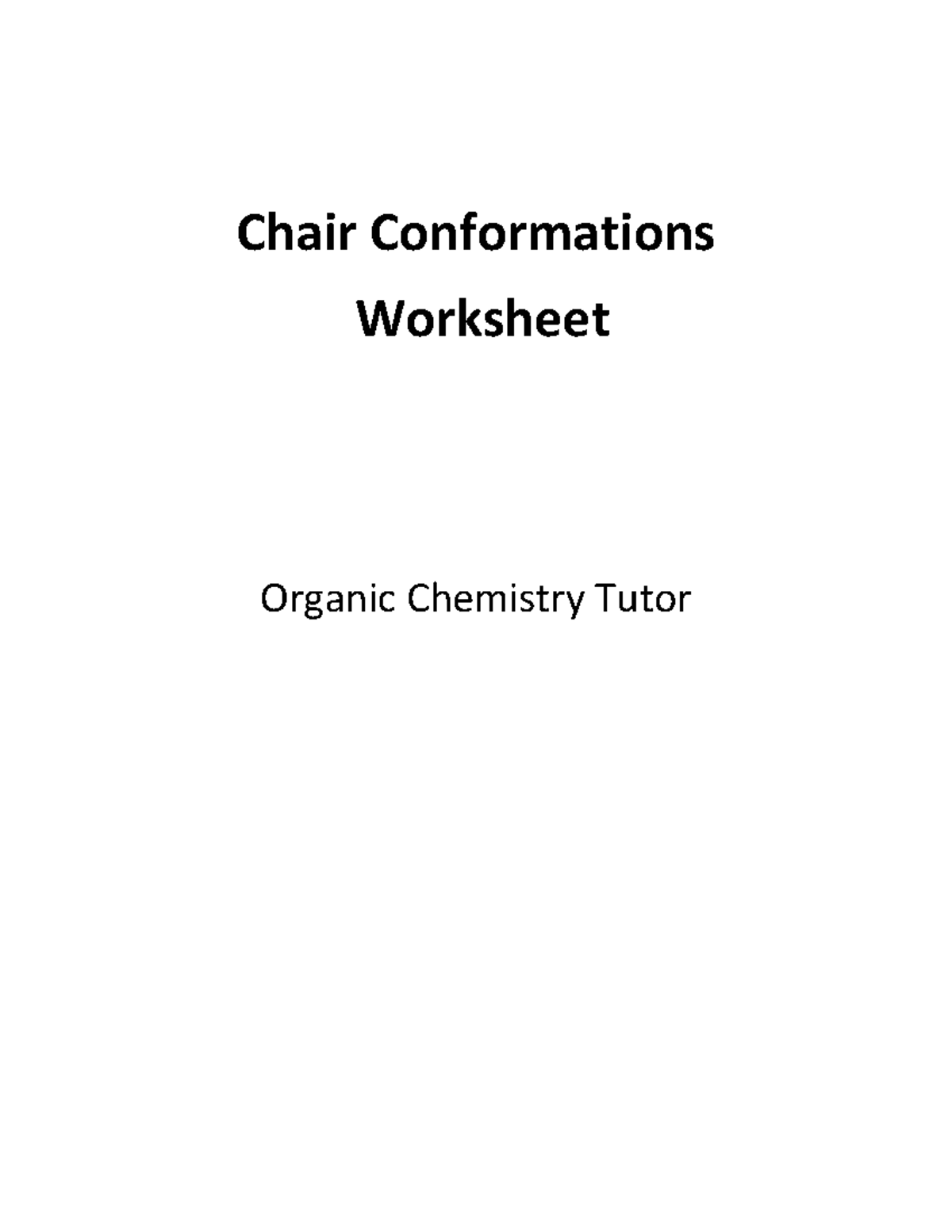Chair Conformation Worksheet - Organic Chemistry (CHEM101) - Studocu