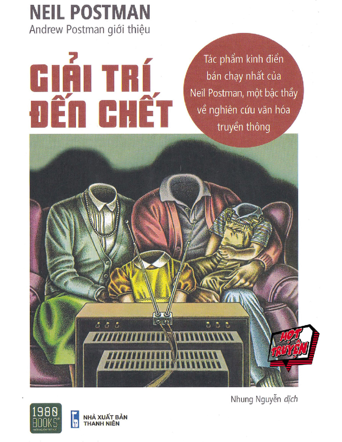 Giải trí đến Chết: Đánh Giá 20 Năm Của Neil Postman - Studocu