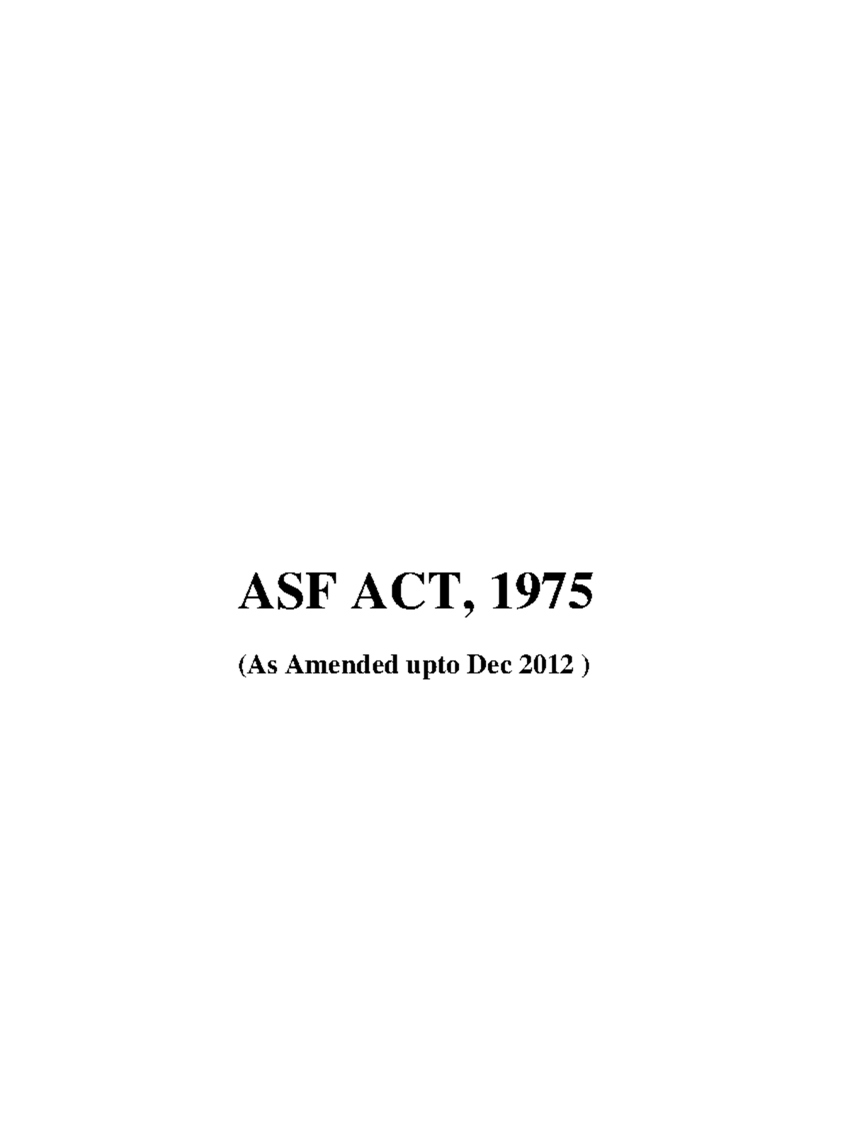 ASF Act 1975: Comprehensive Overview and Amendments (Dec 2012) - Studocu