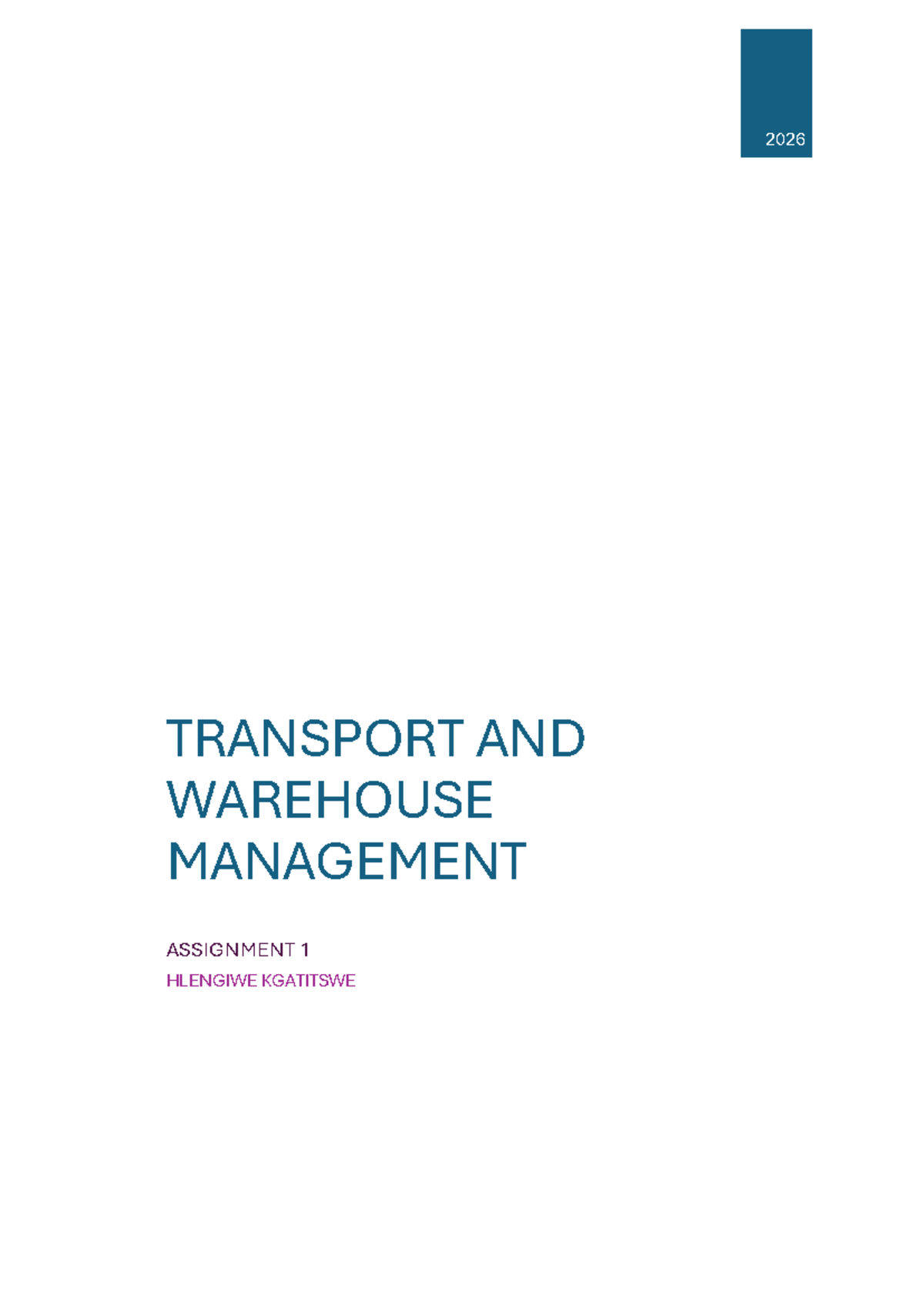 2026 TRANSPORT AND WAREHOUSE MANAGEMENT ASSIGNMENT 1: Analysis of ...