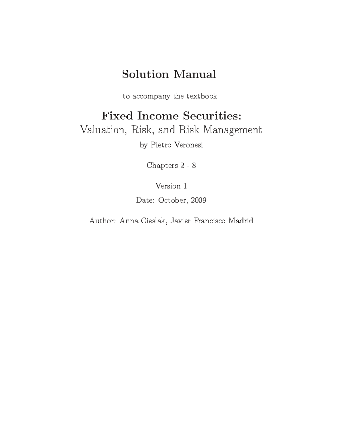Solution Manual for Fixed Income Securities: Valuation & Risk (FIN 101 ...