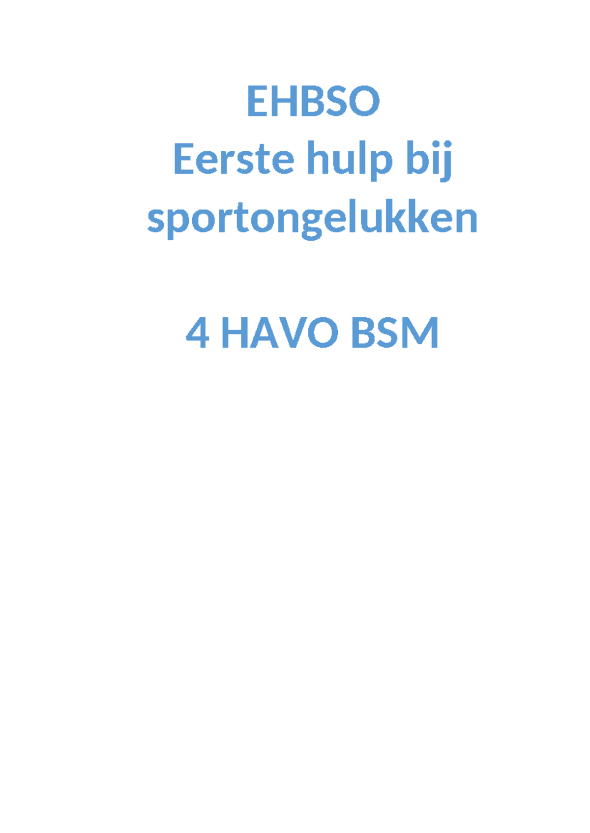EHBSO 4 HAVO BSM: Eerste Hulp Bij Sportblessures Samenvatting - Studeersnel