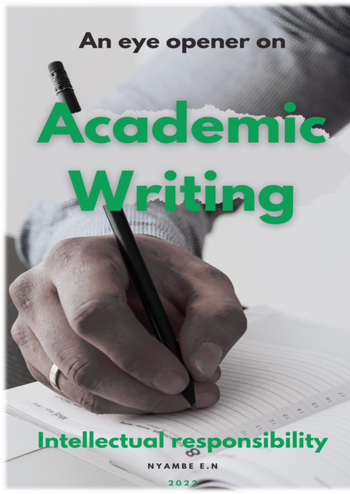 Academic Writing AN EYE Opener BY Nyambe E - Academic Writing: An Eye ...