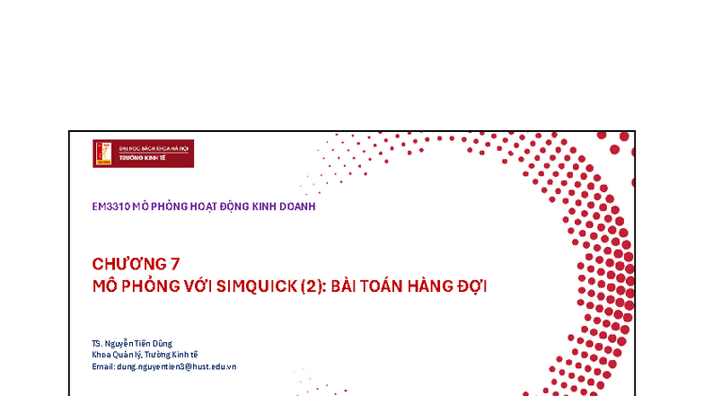 EM3310 ch07 Sim Quick 2 Waiting Lines 20242 v3 - CHƯƠNG 7 MÔ PHỎNG VỚI ...