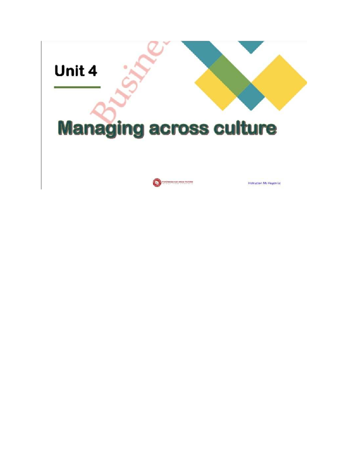 Unit 4: Managing Across Cultures - Insights and Challenges - Studocu