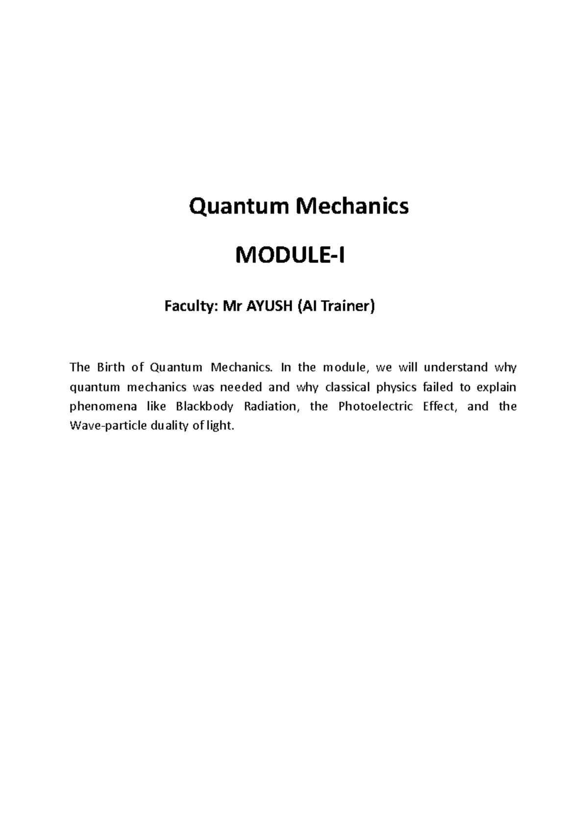 QM 101: The Birth of Quantum Mechanics and Its Foundations - Studocu