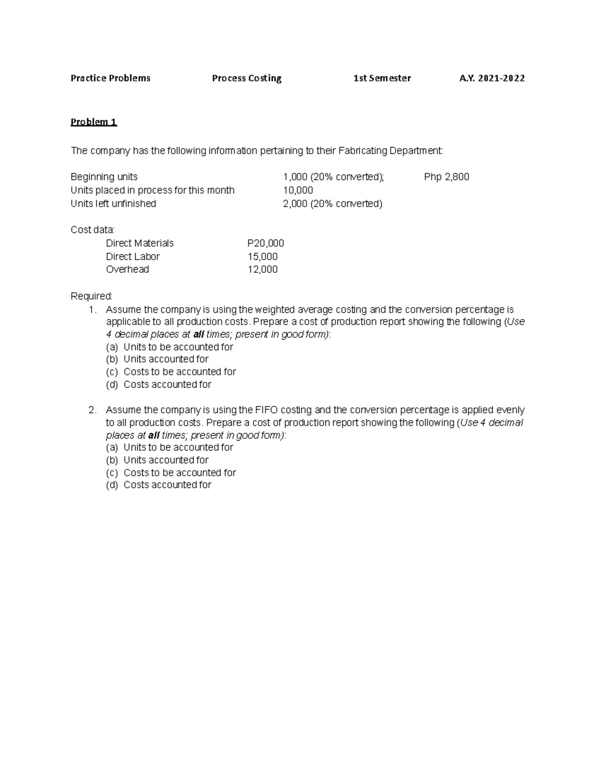Process Costing Practice Problems for 1st Sem (A.Y. 2021-2022) - Studocu