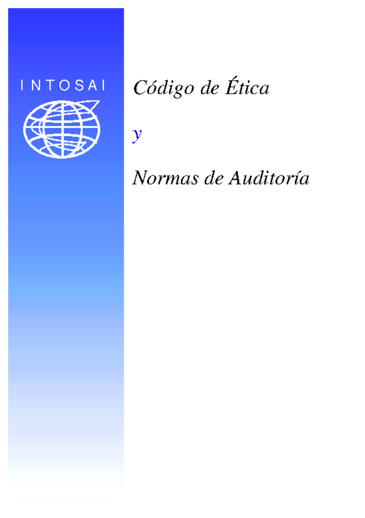 Código de Ética y Normas de Auditoría de la INTOSAI - Studocu