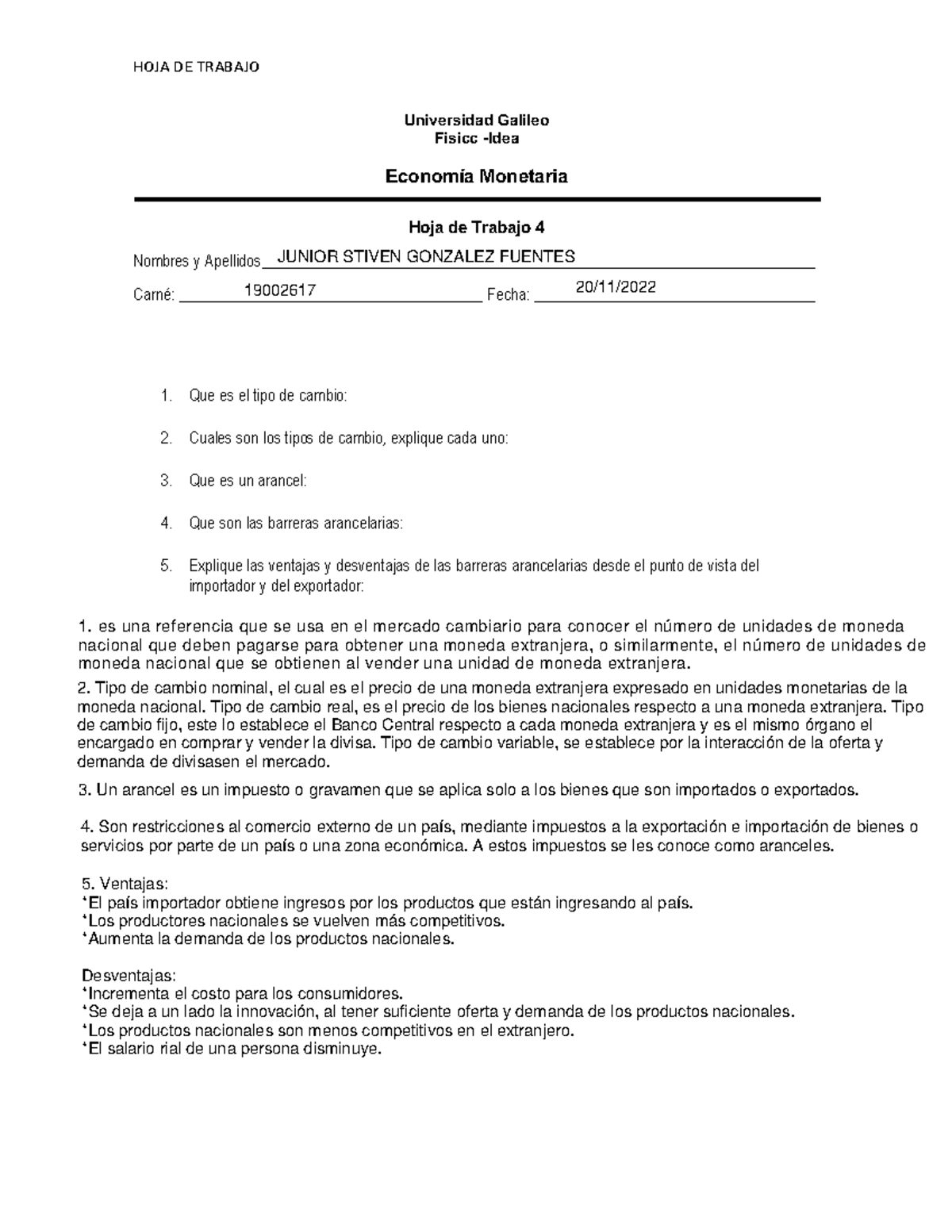 Hoja de Trabajo 4 y 5 - Economía Monetaria Fisicc-IDEA - Studocu