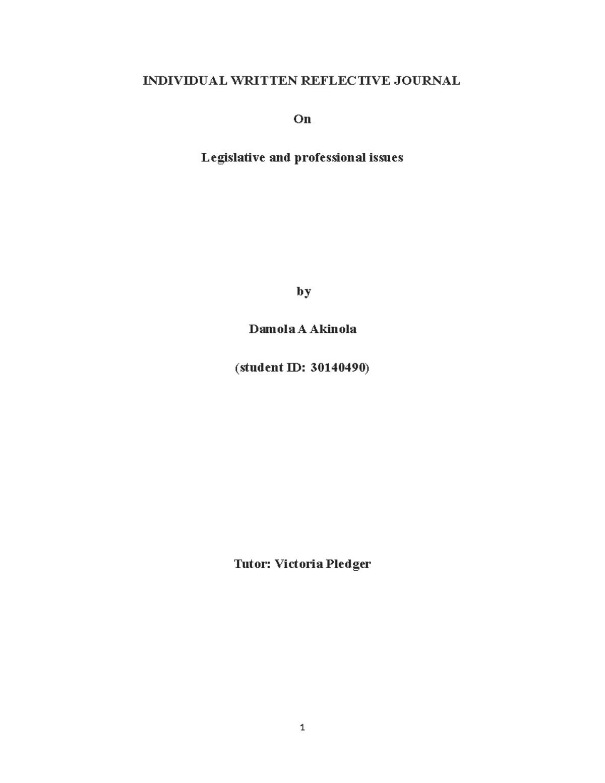 Reflection journal by Damola A.A ( ID 30140490) - INDIVIDUAL WRITTEN ...