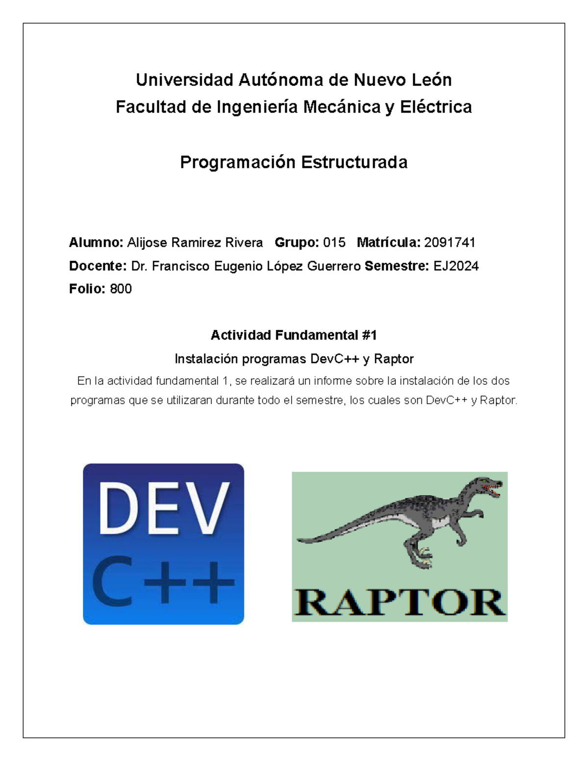 Actividad Fundamental 1: Instalación de DevC++ y Raptor - Estructurada ...