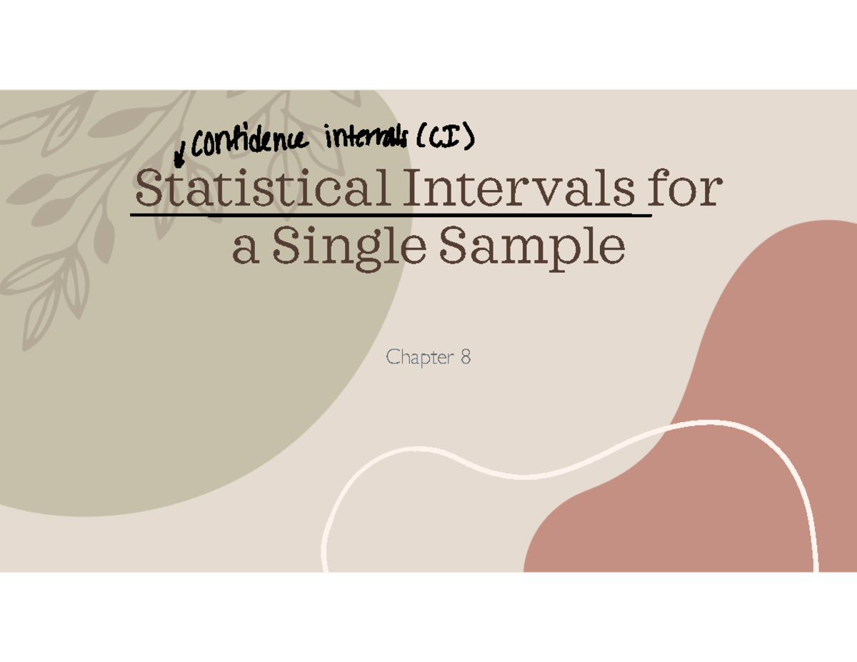 Ch8 - Statistical Intervals Lecture Notes for Confidence Intervals ...