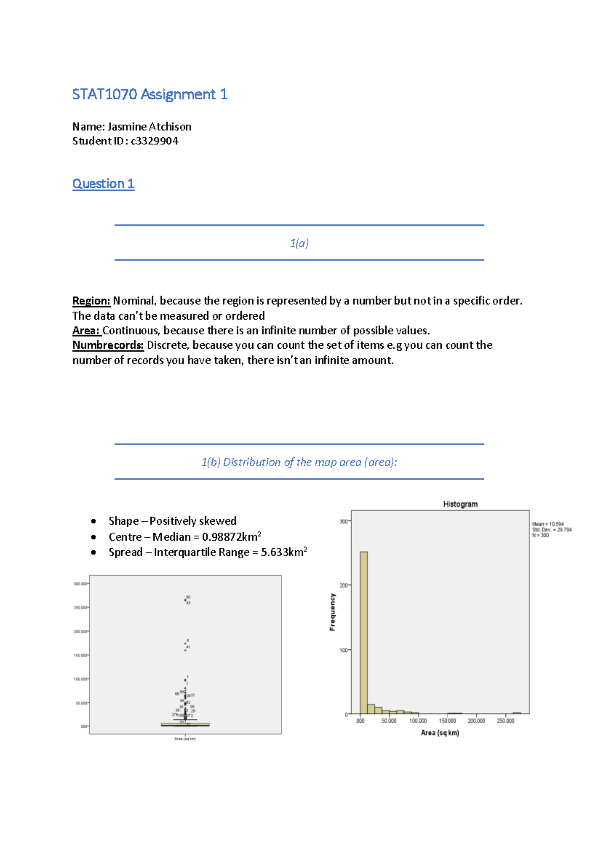 Assignment 1 PDF - STAT1070 Assignment 1 Name: Jasmine Atchison Student ...