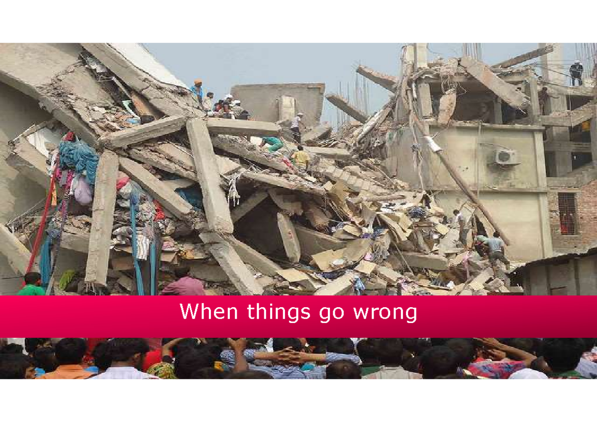 Structures 1: When things go wrong - Case studies of building failures ...