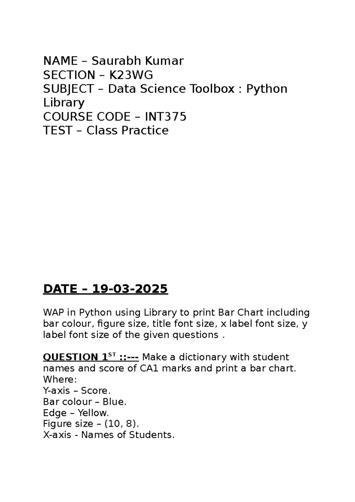 Python bar - PRACTICE NOTES - NAME – Saurabh Kumar SECTION – K23WG ...