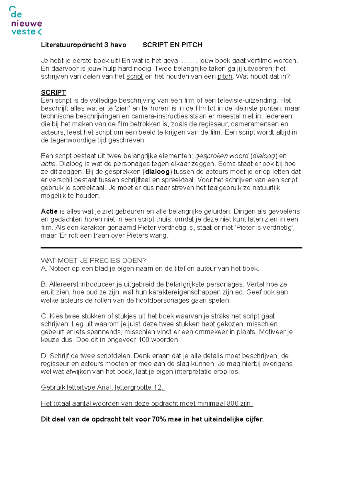 Script en Pitch Opdracht - 3 Havo/Vwo Literatuuropdracht - Studeersnel