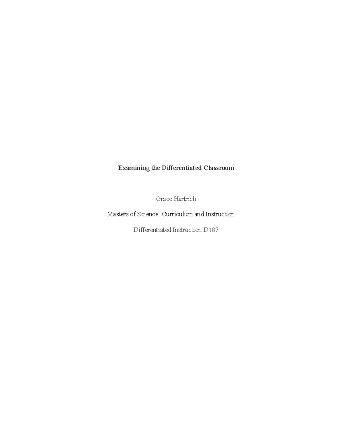D187 task 1 - Task 1 of D187 - Examining the Differentiated Classroom ...